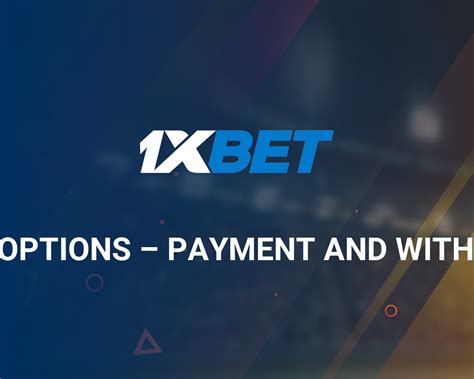 1xbet payment